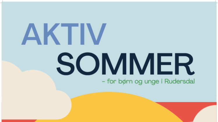 Aktiv Sommer 2024 plakat med teksten: Aktiv Sommer 2024. Find årets sommerferieaktiviteter på rudersdal.dk/aktivsommer